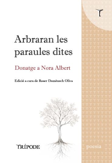 Arbraran les paraules dites. Donatge a Nora Albert